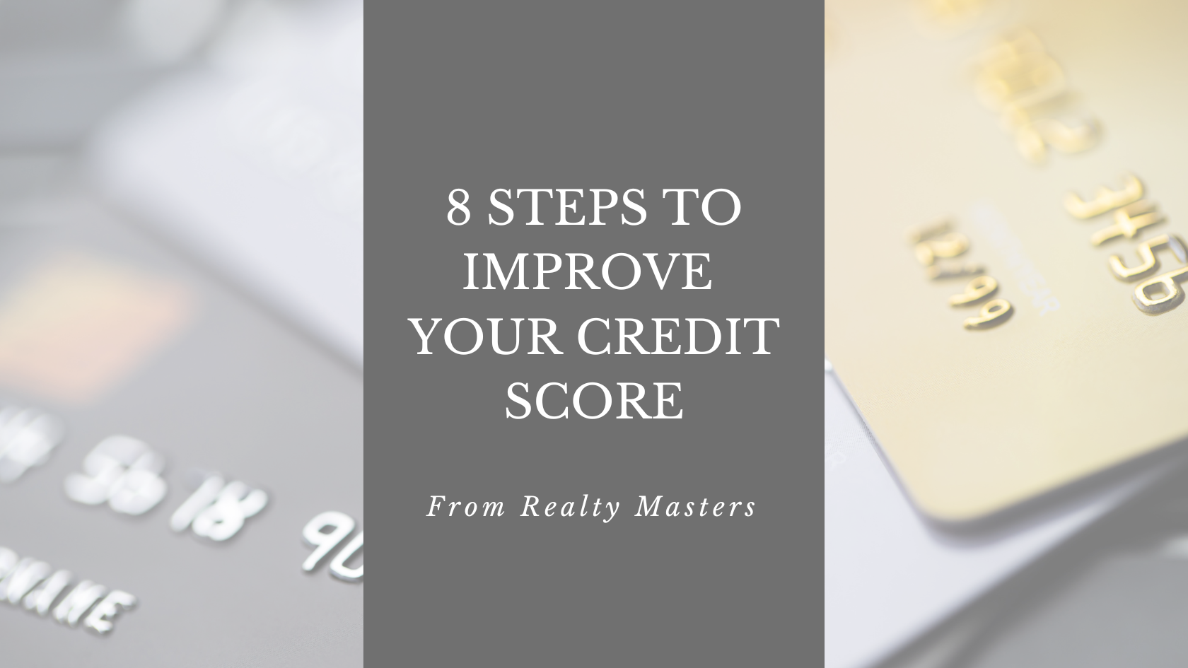 8 Steps to Improve your Credit Score